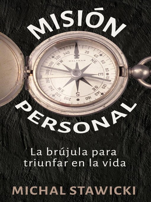 Title details for Misión Personal La brújula para triunfar en la vida by Michal Stawicki - Available